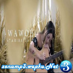 Download Lagu Syahiba Saufa - Wawoh Terbaru