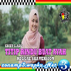 Download Lagu Caryn Feb - Titip Rindu Buat Ayah (Reggae SKA Version) Terbaru