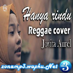 Jovita Aurel - Hanya Rindu (Reggae Cover).mp3