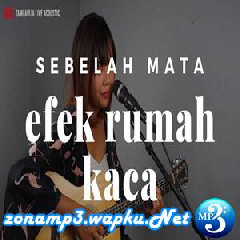 Download Lagu Tami Aulia - Sebelah Mata - Efek Rumah Kaca (Cover) Terbaru