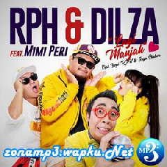 Download Lagu RPH & Dilza - Lagi Manjah Feat. Mimi Peri Terbaru
