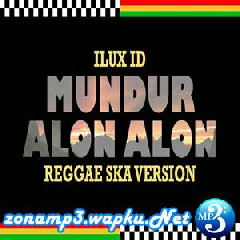 Download Lagu Jheje Project - Mundur Alon Alon (Reggae SKA Version) Terbaru