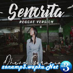 Download Lagu Dhevy Geranium - Senorita (Reggae Version Cover) Terbaru