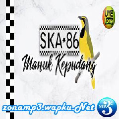 Download Lagu SKA 86 - Manuk Kepudang Terbaru