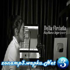 Download Lagu Della Firdatia - Aku Harus Jujur - Kerispatih (Cover) Terbaru