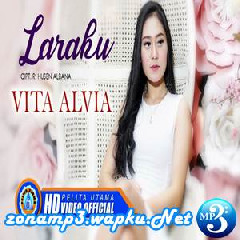 Download Lagu Vita Alvia - Laraku Terbaru