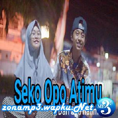 Download Lagu Monica - Seko Opo Atimu Ft Dimas Gepenk (Cover) Terbaru