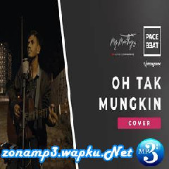 Download Lagu My Marthynz - Oh Tak Mungkin - DLloyd (Cover) Terbaru