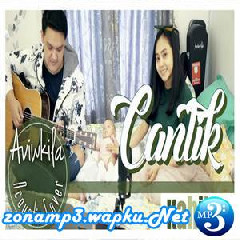 Aviwkila - Cantik - Kahitna (Acoustic Cover).mp3