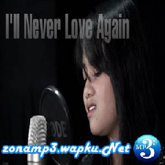 Hanin Dhiya - I`ll Never Love Again (Cover).mp3