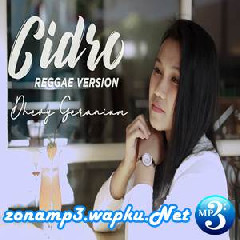 Download Lagu Dhevy Geranium - Cidro - Didi Kempot (Reggae Version) Terbaru