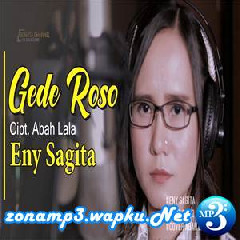 Eny Sagita - Gede Roso (Jandhut Version Cover).mp3