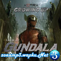 Kotak - Growing Up (From Gundala).mp3