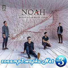Download Lagu NOAH - Menemaniku Terbaru