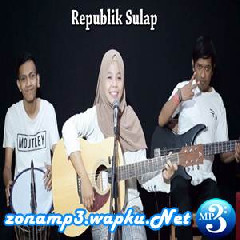 Download Lagu Ferachocolatos - Republik Sulap (Cover) Terbaru
