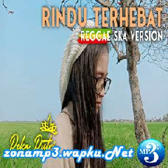 Download Lagu Reka Putri - Rindu Terhebat (Reggae Ska Version) Terbaru