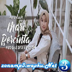 Dhevy Geranium - Mari Bercinta - Aura Kasih (Reggae Ska Cover).mp3