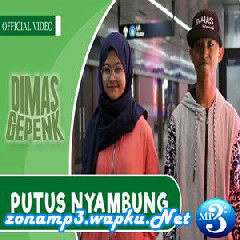 Download Lagu Dimas Gepenk - Putus Nyambung Ft. Monic Terbaru