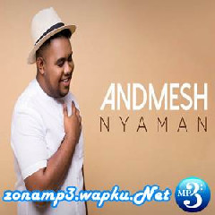 Andmesh - Nyaman.mp3