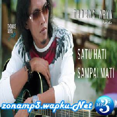 Thomas Arya - Satu Hati Sampai Mati (Acoustic Version).mp3