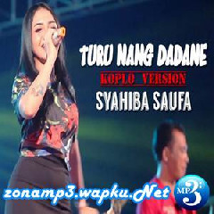 Download Lagu Syahiba Saufa - Turu Nang Dadane Terbaru