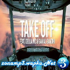 Download Lagu Saykoji - Take Off (feat Della Mc And Gamal Gandhi) Terbaru