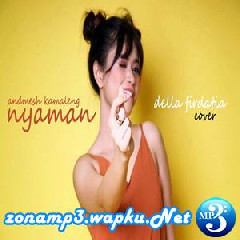 Della Firdatia - Nyaman - Andmesh Kamaleng (Cover).mp3