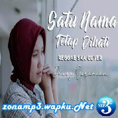Download Lagu Dhevy Geranium - Satu Nama Tetap Di Hati (Reggae Ska Cover) Terbaru