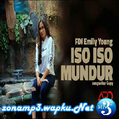 Download Lagu FDJ Emily Young - Iso Iso Mundur (Reggae Version) Terbaru