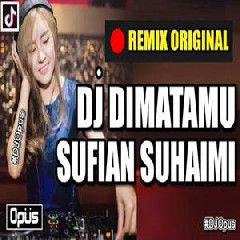 DJ Opus - Dimatamu Sufian Suhaimi Remix.mp3