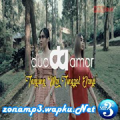 Download Lagu Duo Amor - Tanjung Mas Ninggal Janji Terbaru