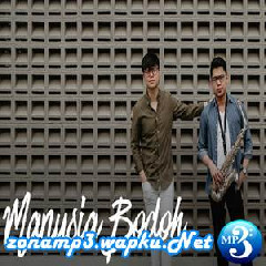 Download Lagu Eclat - Manusia Bodoh - Ada Band (Cover) Terbaru