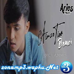 Download Lagu Aiman Tino - Benci Terbaru