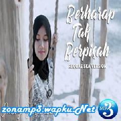 Download Lagu Dhevy Geranium - Berharap Tak Berpisah (Reggae Ska Version) Terbaru