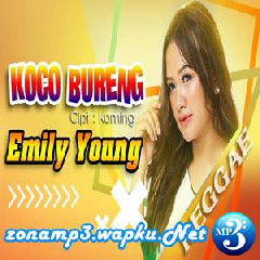 Download Lagu FDJ Emily Young - Koco Bureng (Reggae Version) Terbaru