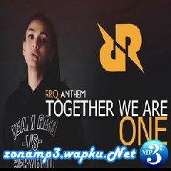 Metha Zulia - Together We Are One (RRQ Anthem).mp3