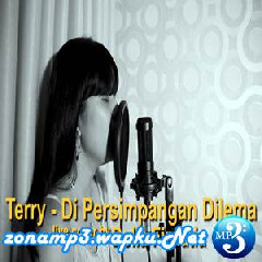 Della Firdatia - Di Persimpangan Dilema - Terry (Cover).mp3