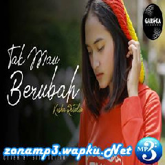 Gita Trilia - Tak Mau Berubah - Kesha Ratulliu (Cover).mp3