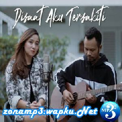 Download Lagu Ipank Yuniar - Disaat Aku Tersakiti - Dadali (Cover Ft. Meisita Lomania) Terbaru