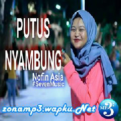 Monica Fiusnaini - Putus Nyambung Remix By Nofin Asia.mp3