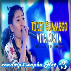 Vita Alvia - Tiket Suwargo.mp3