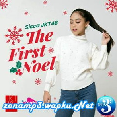 Sisca JKT48 - The First Noel.mp3