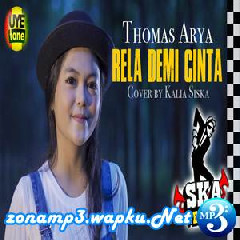Download Lagu Kalia Siska - Rela Demi Cinta - Thomas Arya (SKA Version) Terbaru