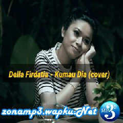 Della Firdatia - Kumau Dia - Andmesh (Cover).mp3