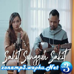 Download Lagu Ipank Yuniar - Sakit Sungguh Sakit Ft. Meisita Lomania (Cover) Terbaru