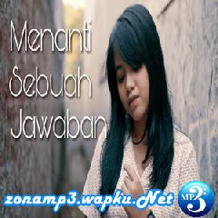 Download Lagu Hanin Dhiya - Menanti Sebuah Jawaban - Padi (Cover) Terbaru