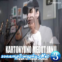 Download Lagu Angga Candra - Kartonyono Medot Janji (Cover) Terbaru