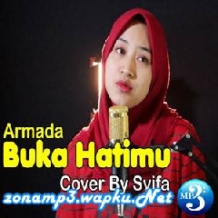 Download Lagu Syifa Azizah - Buka Hatimu - Armada (Cover) Terbaru