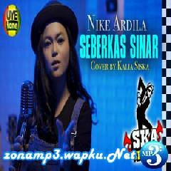 Download Lagu Kalia Siska - Seberkas Sinar Ft SKA 86 (Reggae SKA Version) Terbaru