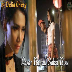 Download Lagu Delia Chery Ft Bayu G2B - Pasar Bantul Saksi Bisu Terbaru